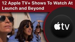 12 Apple TV+Shows to Watch at Launch