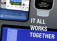 How to use Continuity on your iPhone, Mac, Watch and iPad