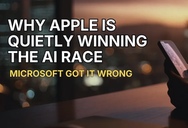 Why Apple is Quietly Winning the AI Race & How Microsoft Got it Wrong