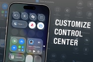 How to customize your iPhone’s Control Center for maximum usability