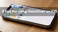 8 tips for using VoiceOver on iOS
